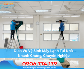 Dịch Vụ Vệ Sinh Máy Lạnh Tại Nhà Nhanh Chóng, Chuyên Nghiệp