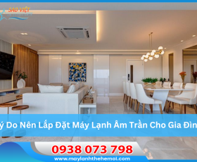 Lý Do Nên Lắp Đặt Máy Lạnh Âm Trần Cho Gia Đình