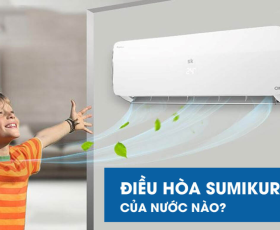 Máy lạnh Sumikura của nước nào