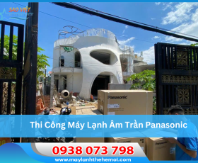 Thi Công Máy Lạnh Âm Trần Panasonic Trọn Gói