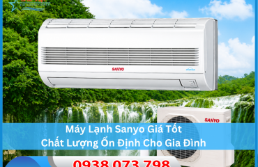 Máy Lạnh Sanyo Giá Tốt, Chất Lượng Ổn Định Cho Gia Đình