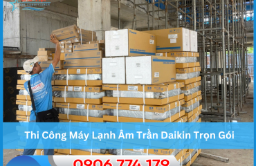 Thi Công Máy Lạnh Âm Trần Daikin Trọn Gói