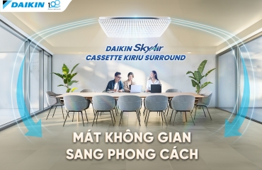 Tìm hiểu Cassette KIRIU Surround của Daikin